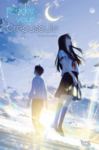 Rendez-vous au cr�puscule - Roman T.1