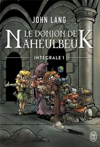 Le donjon de Naheulbeuk - roman int�grale T.1