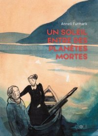 Un soleil entre des plan�tes mortes