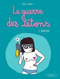 La guerre des t�tons T.1