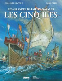 Les grandes batailles navales - Les cinq �les