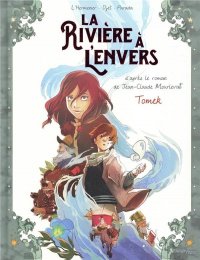 La rivi�re � l'envers T.1