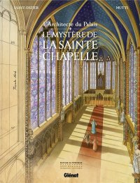 L'architecte du palais - Le myst�re de la Sainte-Chapelle