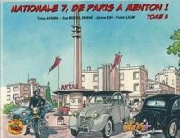 Nationale 7, de Paris � Menton T.5