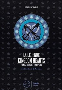 La l�gende de Kingdom hearts T.2