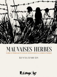 Les mauvaises herbes - �dition 50 ans