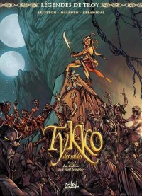 L�gendes de troy : Tykko des sables T.3