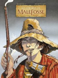Les chemins de Malefosse - int�grale T.1