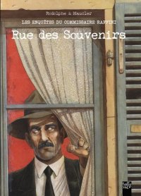 Les enqu�tes du commissaire Raffini - Rue des souvenirs