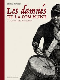 Les damn�s de la commune T.1