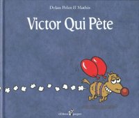 Victor qui p�te T.1