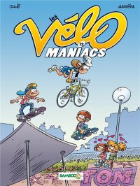 Les v�lomaniacs T.12