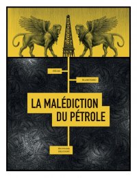 La Mal�diction du p�trole