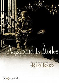 Le vagabond des �toiles T.1