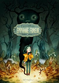 L'�pouvantable peur d'Epiphanie Frayeur T.1