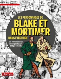 Les personnages de Blake et Mortimer dans l'histoire