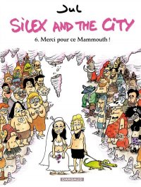 Silex and the city T.6