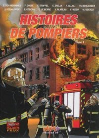 Histoires de pompiers T.1