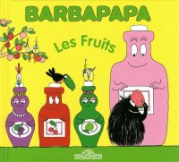Barbapapa - Les fruits