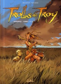 Trolls de Troy - intgrale T.1