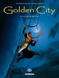 Golden City - intégrale T.2