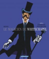 Le magicien de Whitechapel T.3