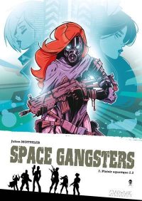 Space gangsters T.2