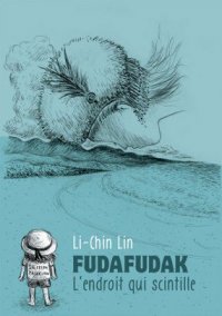 Fuda-Fudak - l'endoit qui scintille