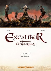 Excalibur chroniques T.5