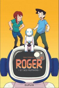 Roger et ses humains T.2