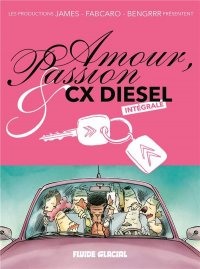 Amour passion et CX diesel - intégrale