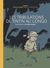 Les aventures de Tintin - Les tribulations de Tintin au Congo