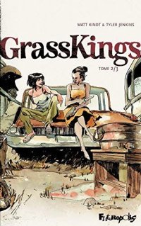 Grass kings T.2
