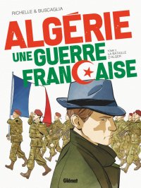 Algérie, une guerre française T.3