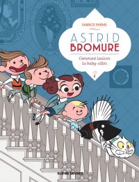 Astrid Bromure T.7