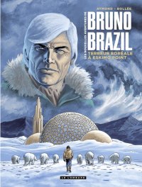Les nouvelles aventures de Bruno Brazil T.3