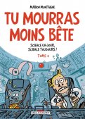 Tu mourras moins b�te T.3