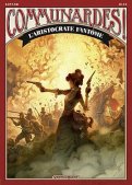 Communardes ! - L'Aristocrate fant�me