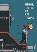 Herg�, Tintin et les trains