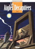 Les aigles d�capit�es T.6