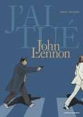 J'ai tu� - John Lennon
