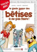 Le guide junior des b�tises � ne pas faire
