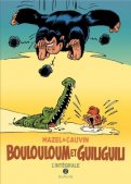 Boulouloum et Guiliguili - int�grale T.2