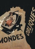 R�alit�s obliques T.2 - mondes obliques