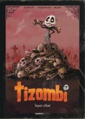 Tizombi T.1 - �dition luxe
