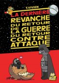 La derni�re revanche du retour de la guerre du retour contre attaque