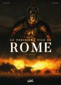 Le troisi�me fils de Rome T.1