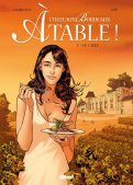 Ch�teaux Bordeaux - � table ! T.1