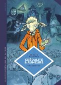 La petite b�d�th�que des savoirs - Cr�dulit�s & rumeurs