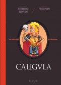 Les m�chants de l'histoire - Caligula